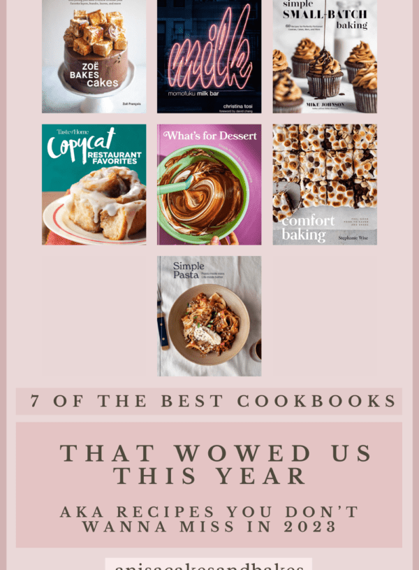 7 of the Best Cookbooks that Wowed Us This Year  | Recipes you Don’t Wanna Miss in 2023