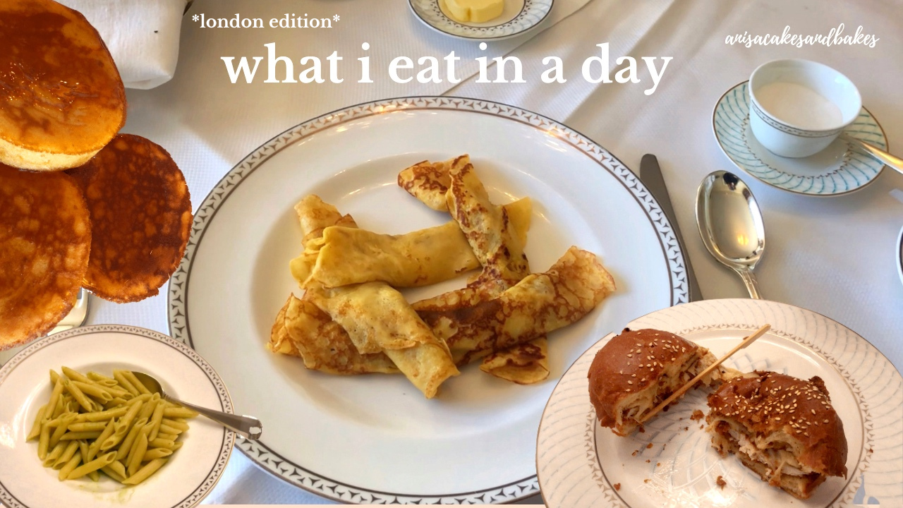 What i eat in a day whist in london pancakes dinner breakfast brunch