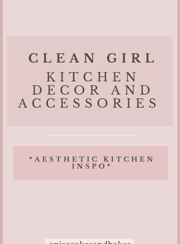 Clean Girl Kitchen Decor and Accessories | Aesthetic Kitchen Inspo
