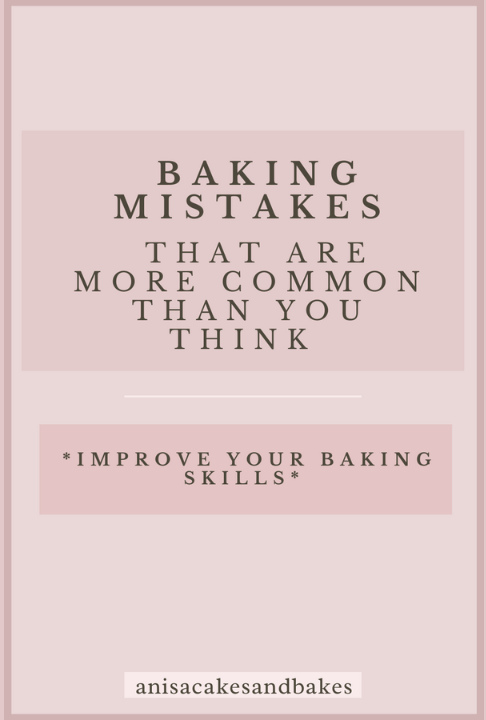 Baking mistakes that are more common than you think improve your baking skills